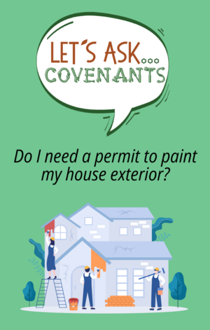 Let's ask Covanents, Do I need a permit to paint my house exterior? Graphic of a house being painted.