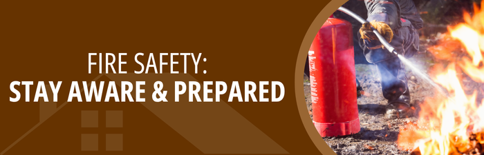 Fire Safety Stay Aware and Prepared