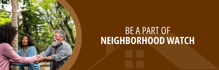Be a Part of Neighborhood Watch