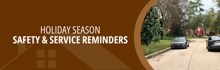 Holiday Season Safety and Service Reminders