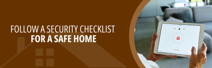 Follow a Security Checklist for a Safe Home