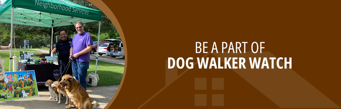 Be a Part of Dog Walker Watch