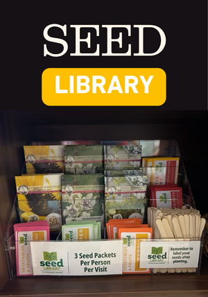 Text, "Seed Library" with photo of packets of vegetable seeds