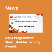 News - Aqua programmes shortlisted for two HSJ Awards
