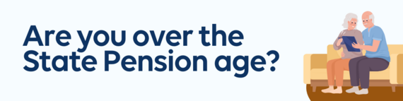 Are you over the State Pension age?