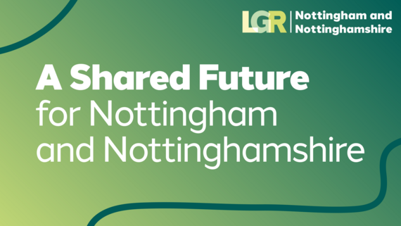 A Shared Future for Nottingham and Nottinghamshire