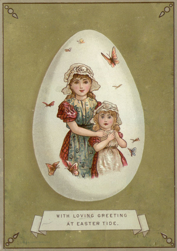 Easter greeting card of 2 girls dressed in Victorian clothes. Framed in an egg shape and surrounded by butterflies.