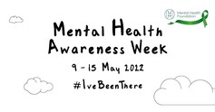 Text reads: Mental Health Awareness Week 9 to 15 May 2022 #IveBeenThere