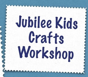 Jubilee kids crafts workshop