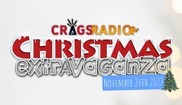 Text reads: Crags Radio Christmas Extravaganza 26 November 2023