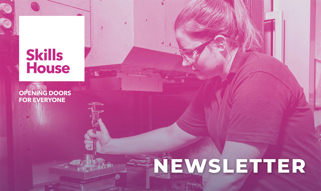 Skills House Newsletter