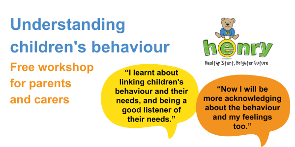 HENRY - Understanding children's behaviour - free workshop
