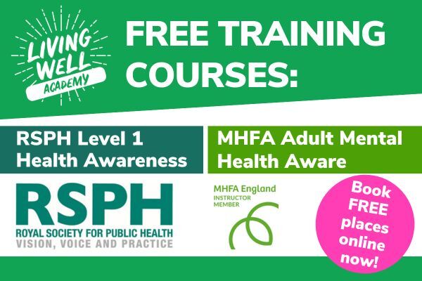 Free Training Courses with the Living Well Academy