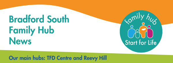 Bradford South Family Hub News