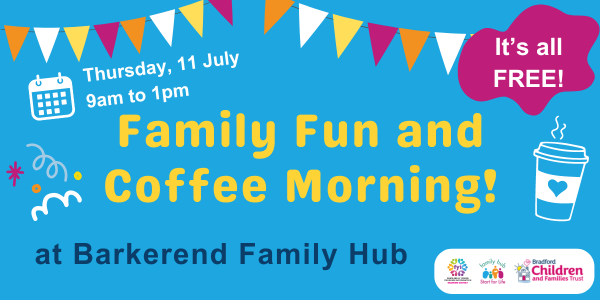 Family Fun and Coffee Morning at Barkerend Family Hub