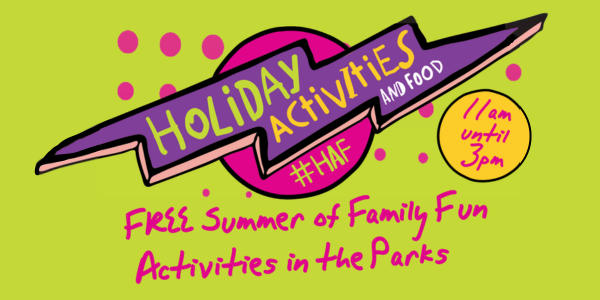 HAF Free holiday activities in the parks this summer 