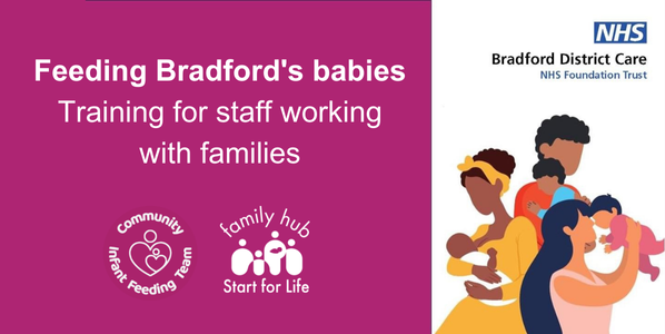 Feeding Bradford's babies Training for staff working with families