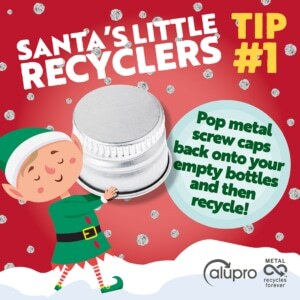 Cartoon drawing of elves holding a bottle top and words Santa's Little Recyclers tip 1 - pop metal screw caps on to your empty bottles then recycle