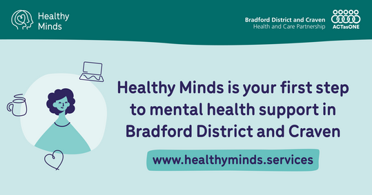 Healthy Minds - your first step to mental health support in Bradford District and Craven