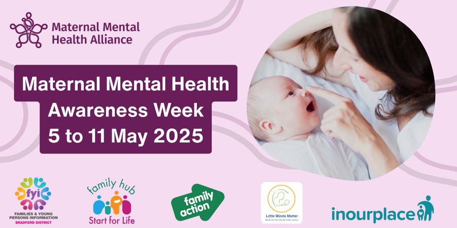 Maternal Mental Health Awareness Week - 5 to 11 May 2025
