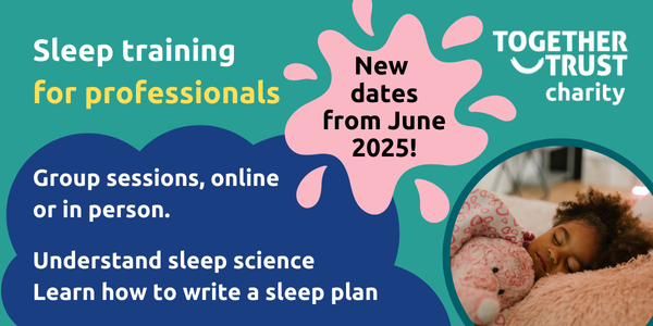 Together Trust - sleep training for professionals - new dates from June 2025