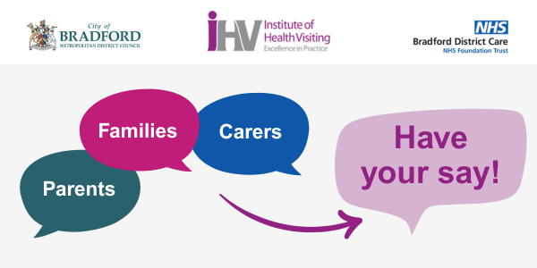 Have your say - parents carers families