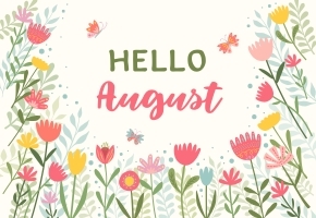 Hello August 2025