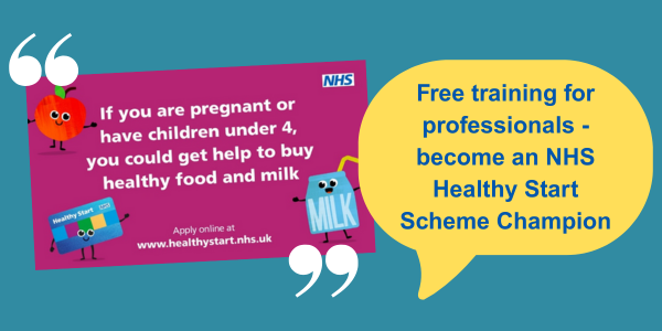 Free training for professionals - become an NHS Healthy Start Scheme Champion