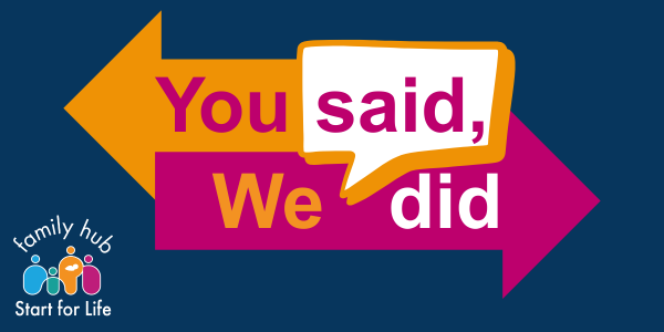 Family Hubs - you said we did