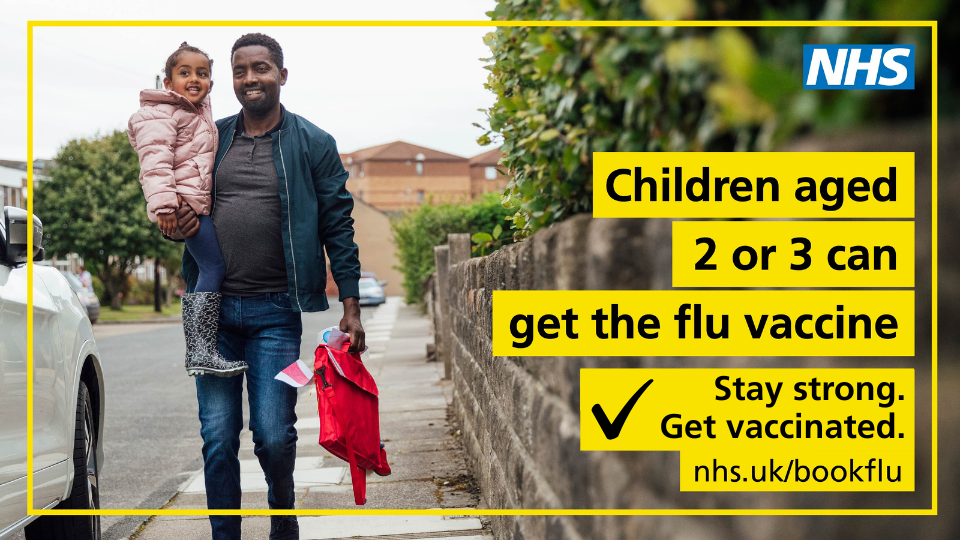 Stay strong - get vaccinated - children aged 2 or 3 can get the flu vaccine
