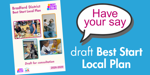 Have your say - draft Best Start Local Plan
