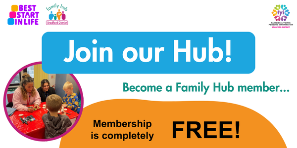 Join our Hub - become a Family Hub member - it's free!