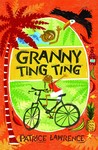 book cover of Granny Ting Tiny by Patrice Lawrence