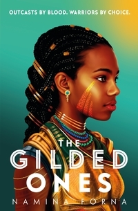 Book cover of The Gilded Ones by Namina Forna 