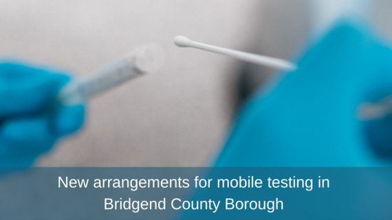 New arrangements for Covid-19 testing in Bridgend County Borough