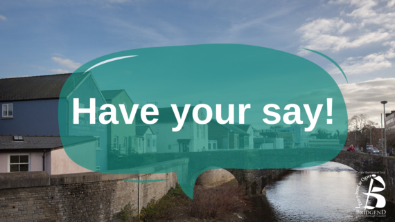 have your say bridgend