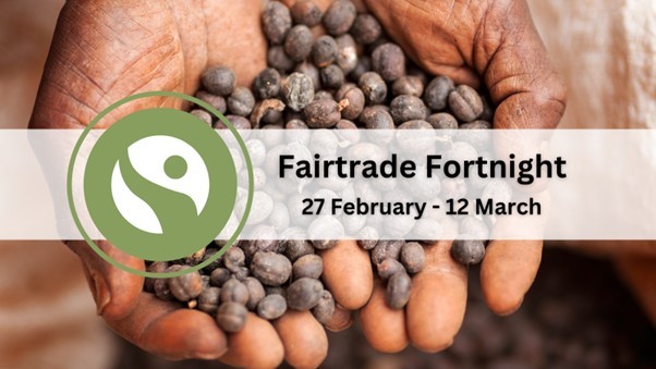 Fairtrade Fortnight 