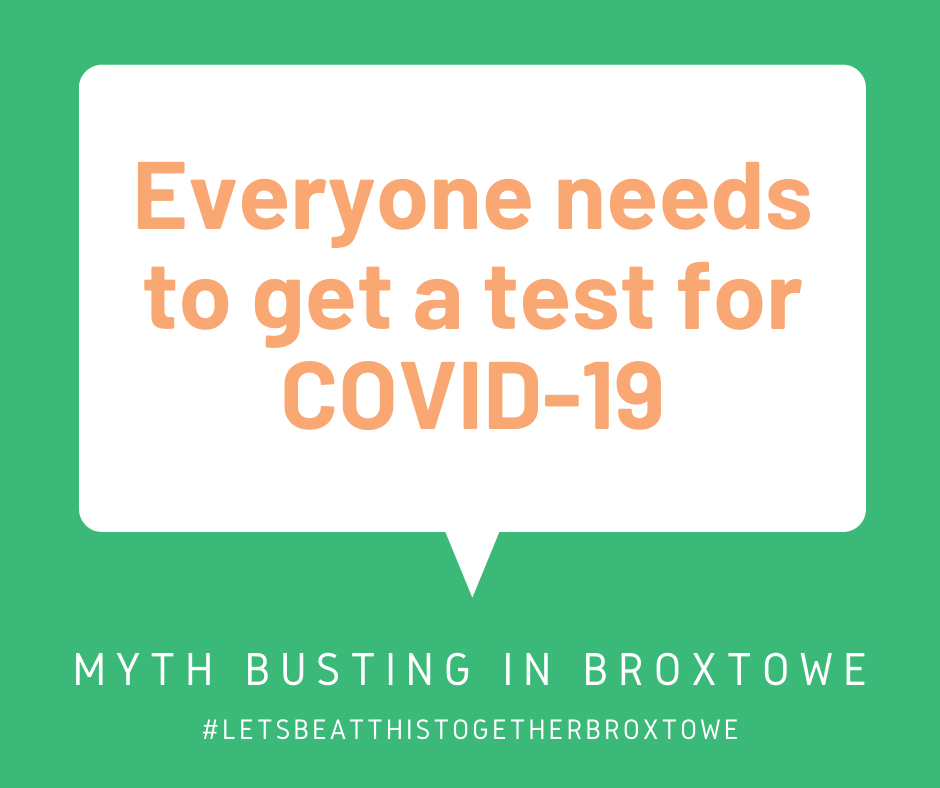 Everyone needs to get a test for COVID-19 in speech bubble - mythbusting in broxtowe