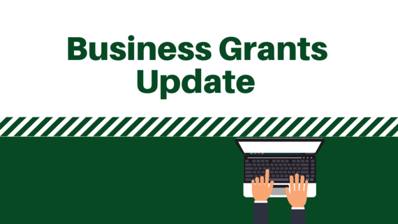 Business Grants Update