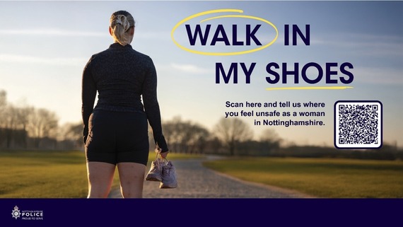 Walk in my Shoes. Scan here and tell us where you feel unsafe as a woman in Nottinghamshire