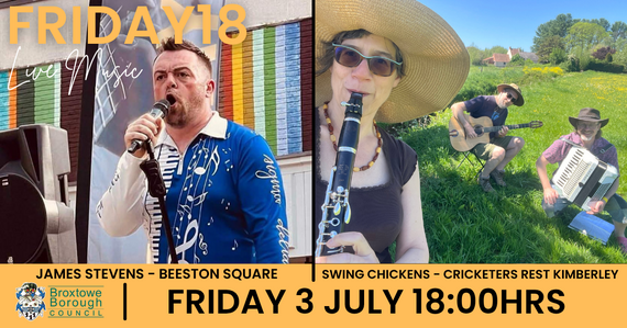 Friday18 poster for 3 July promoting James Stevens in Beeston Square and Swing Chickens at the Cricketers Rest in Kimberley