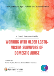 Good Practice Guide for Working with Older LGBTQ+ Survivors of Domestic Abuse
