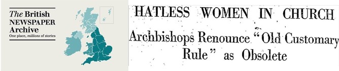 Image shows a 7 November 1942 headline: “Women Hatless in Church: Archbishops Renounce ‘Old Customary Rule’ as Obsolete”. 