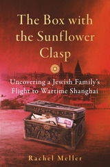 Book cover image of The Box with the Sunflower Clasp by Rachel Meller