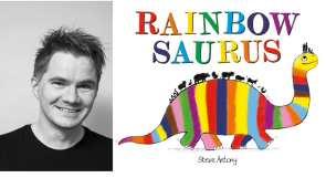 Headshot of author Steve Antony and cover of the book Rainbowsaurus