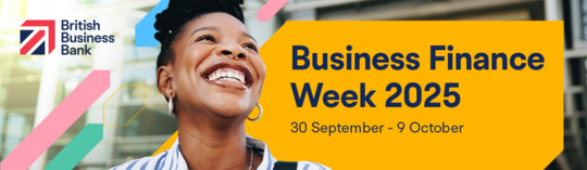 British Business Bank - Business Finance Week, 30 September - 9 October 