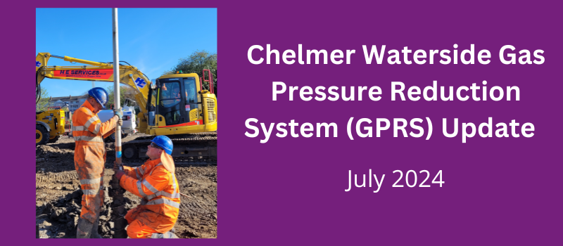 Chelmer Waterside GPRS July 2024 Update