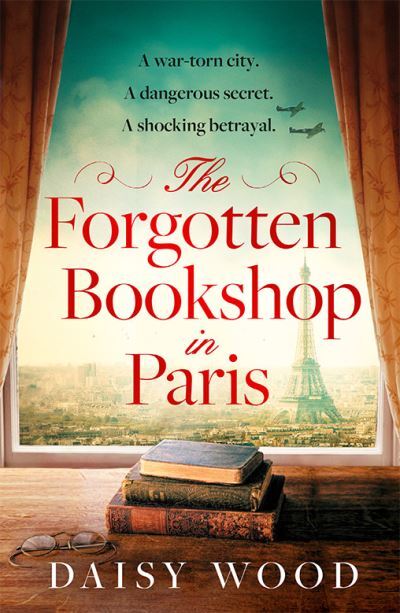 Book cover:  The forgotten bookshop in Paris by Daisy Wood