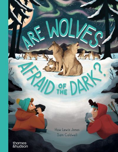 Book cover:  Are wolves afraid of the dark