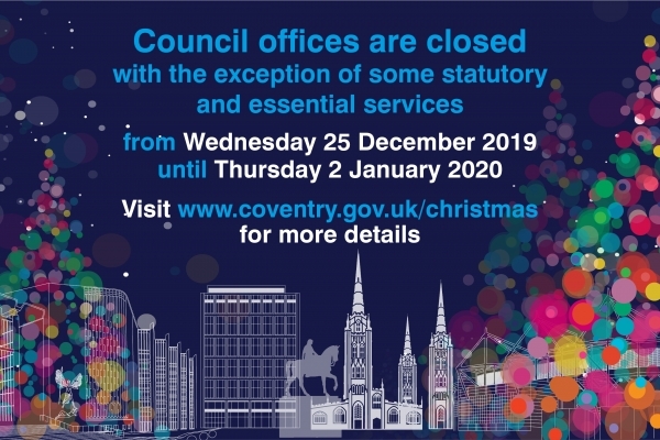 Council offices, with the exception of some statutory services will be closed from 25 December 2019 - 2 January 2020.